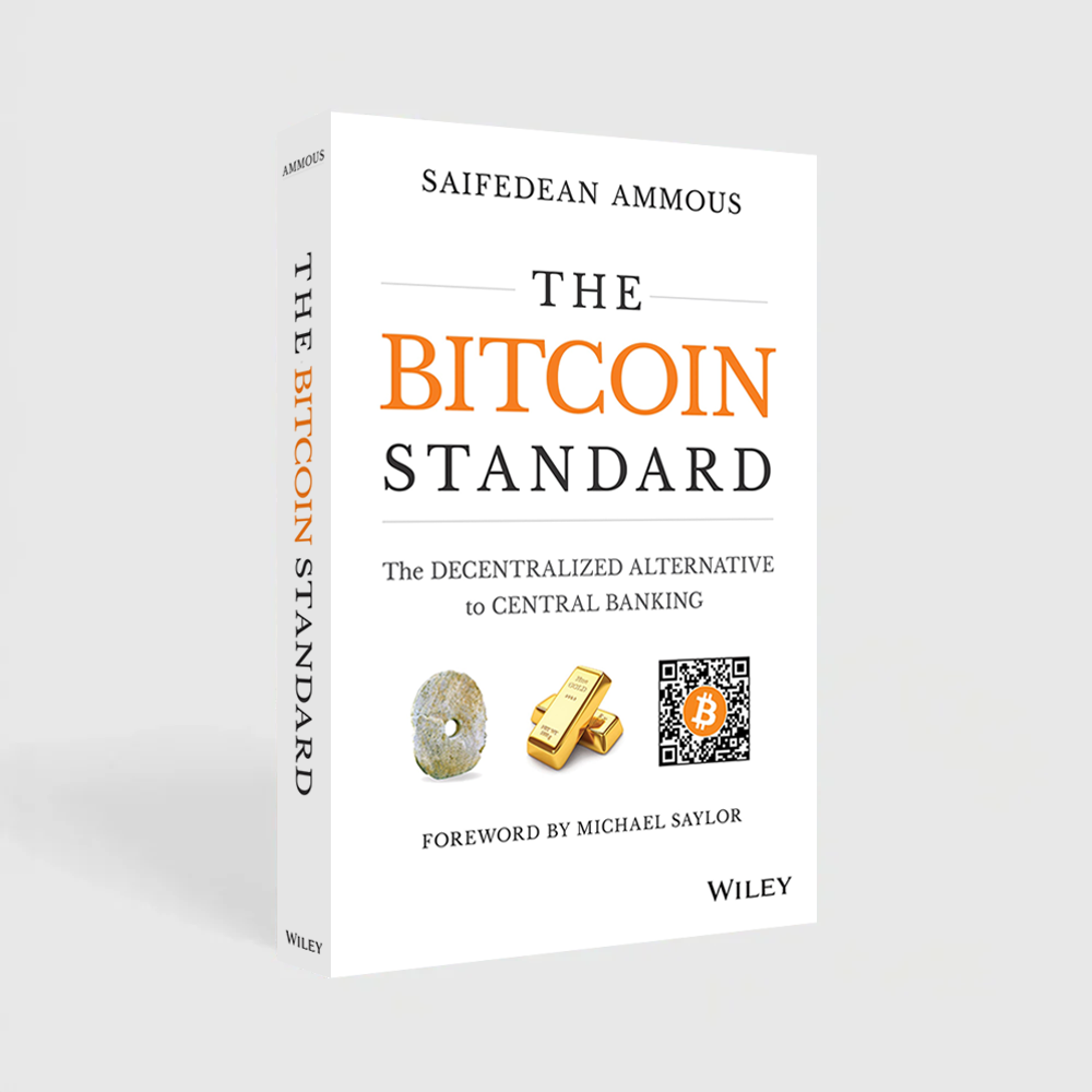 The Bitcoin Standard: The Decentralized Alternative to Central Banking